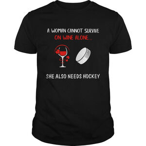 Woman Survive On Wine Needs Hockey Hockey Tshirt